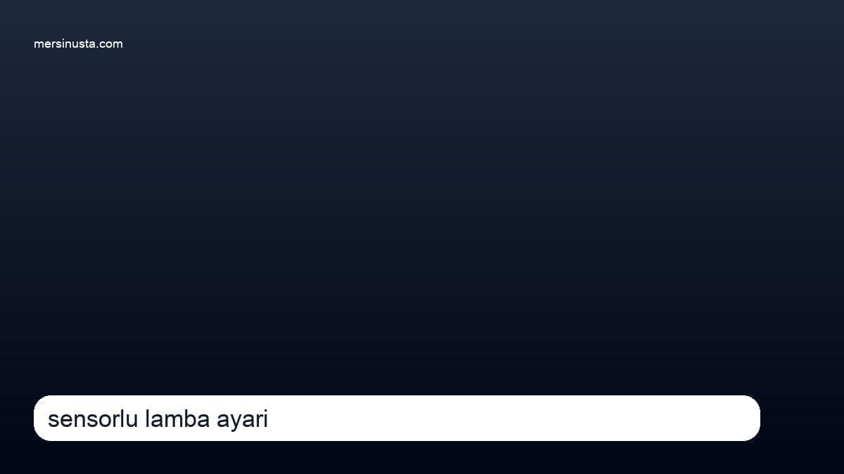(0 501) 359 03 36 | Sensörlü Lamba Ayarı ve Montajı Nasıl Yapılır?